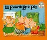 The Fourth Little Pig (Ready Set Read)
