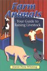 Farm Animals Your Guide to Raising Livestock