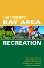 Foghorn Outdoors Tom Stienstra's Bay Area Recreation (Foghorn Outdoors: Tom Stienstra's Bay Area Recreation)