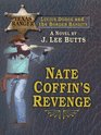 Nate Coffin's Revenge Lucas Dodge and the Border Bandits