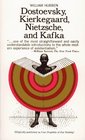 Dostoevsky Kierkegaard Nietzsche and Kafka