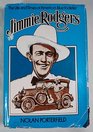 Jimmie Rodgers The life and times of America's blue yodeler