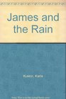 James and the Rain