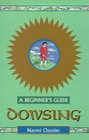 Dowsing For Beginners  New Edition