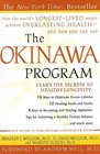 The Okinawa Program  How the World's LongestLived People Achieve Everlasting HealthAnd How You Can Too