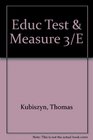 Educational testing and measurement Classroom application and practice