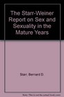 The StarrWeiner Report on Sex and Sexuality in the Mature Years