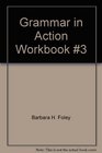 Grammar in Action Workbook 3