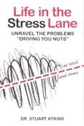 Life in the Stress Lane Unravel the Problems Driving You Nuts