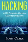Hacking 2016 Computer Hacking Guide for Beginners