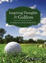 Inspiring Thoughts for Golfers