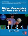Digital Compositing for Film and Video Second Edition