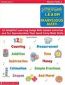 SingAlong and Learn Marvelous Math 12 Delightful Learning Songs With Instant Activities and Fun Reproducibles That Teach Early Math Skills