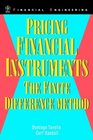 Pricing Financial Instruments The Finite Difference Method