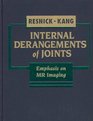 Internal Derangements of Joints Emphasis on Mr Imaging