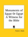 Monuments of Egypt or Egypt A Witness for the Bible