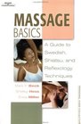 Massage Basics Guide to Swedish Shiatsu and Reflexology Techniques