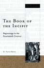 The Book of the Incipit Beginnings in the Fourteenth Century