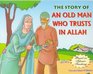 An Old Man Who Trusts in Allah