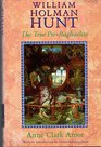 William Holman Hunt The True PreRaphaelite