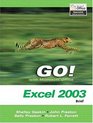 GO with Microsoft Office Excel 2003 Brief and Student CD Package
