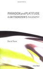 Paradox and Platitude in Wittgenstein's Philosophy