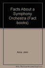 Facts About a Symphony Orchestra