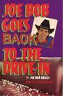 JOE BOB GOES BACK TO THE DRIVEIN