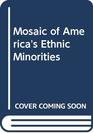 Mosaic of America's Ethnic Minorities