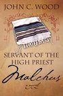 Servant of the High Priest Malchus