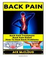Back Pain Back Pain Treatment Back Pain Relief How To Heal Back Problems