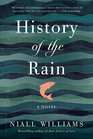 History of the Rain A Novel