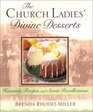 The Church Ladies' Divine Desserts  Heavenly Recipes and Sweet Recollections