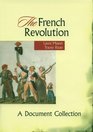 The French Revolution A Document Collection