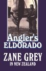 Angler's Eldorado Zane Grey in New Zealand