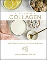 Collagen SelfCare Secrets to Eat Drink and Glow