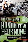 Honor Few, Fear None: The Life and Times of a Mongol
