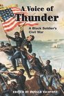 A Voice of Thunder A Black Soldier's Civil War