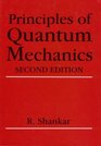 Principles of Quantum Mechanics