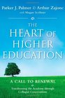 The Heart of Higher Education A Call to Renewal