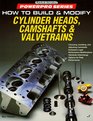 How to Build  Modify Cylinder Heads Camshafts and Valvetrains