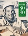 Stirling Moss 80/80 80 Cars for 80 Years