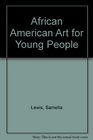 African American Art for Young People