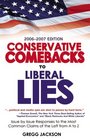 Conservative Comebacks to Liberal Lies Issue by Issue Responses to the Most Common Claims of the Left from A to Z