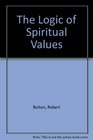 The Logic of Spiritual Values