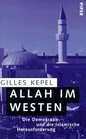 Allah im Westen Die Demokratie und die islamische Herausforderung