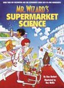 Mr Wizard's Supermarket Science