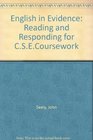 English in Evidence Reading and Responding for CSECoursework