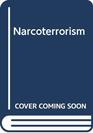 NarcoTerrorism