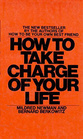 How to Take Charge of Your Life